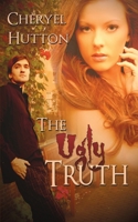 The Ugly Truth 1612178545 Book Cover