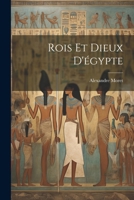 Rois Et Dieux D'égypte 1020305274 Book Cover