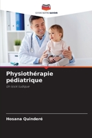 Physiothérapie pédiatrique 620603285X Book Cover