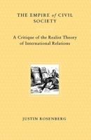The Empire of Civil Society: A Critique of the Realist Theory of International Relations 0860916073 Book Cover