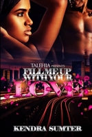 Fill Me Up With Your Love 1387753541 Book Cover