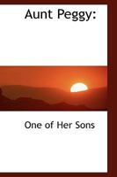 Aunt Peggy 1017916837 Book Cover