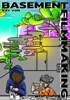 Basement Filmmaking B09FCHQXTB Book Cover