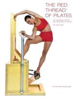 The Red Thread of Pilates the Integrated System and Variations of Pilates - The High Chair: The High Chair 0990746569 Book Cover