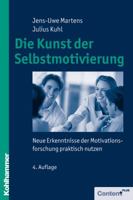 Die Kunst Der Selbstmotivierung: Neue Erkenntnisse Der Motivationsforschung Praktisch Nutzen 3170365436 Book Cover