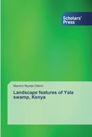 Landscape features of Yala swamp, Kenya 6138824903 Book Cover