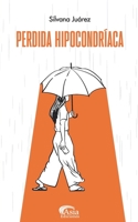 Perdida Hipocondríaca 9878679403 Book Cover
