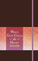 When God Calls the Heart Journal 142455618X Book Cover