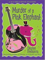 Murder of a Pink Elephant (A Scumble River Mystery, Book 6) 045121210X Book Cover