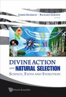 Divine Action and Natural Selection: Science, Faith and Evolution 9812834346 Book Cover