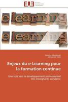 Enjeux Du E-Learning Pour La Formation Continue 3841794939 Book Cover