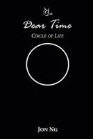 Dear Time: Circle of Life 9671457908 Book Cover