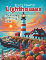 Myla's Favorite Lighthouses: A Coloring and Activity Book B0F9FWHD54 Book Cover