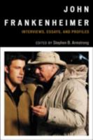 John Frankenheimer: Interviews, Essays, and Profiles 0810890569 Book Cover