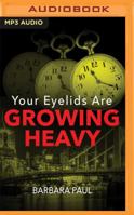 Your Eyelids Are Growing Heavy 0385174667 Book Cover