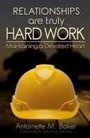 Relationships Are Truly Hard Work 1530040477 Book Cover