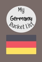 My Germany Bucket List: Novelty Bucket List Themed Notebook 1697659799 Book Cover