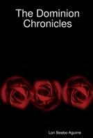 The Dominion Chronicles 1365566382 Book Cover