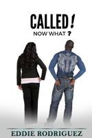 Called!: Now What? 0692947280 Book Cover