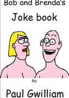 Bob and Brenda's Joke Book 1291312358 Book Cover