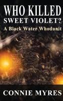 Who Killed Sweet Violet? 1393354564 Book Cover