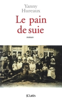 Le pain de suie (Romans contemporains) 2709620308 Book Cover