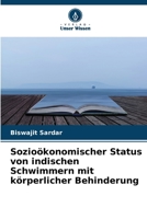 Sozioökonomischer Status von indischen Schwimmern mit körperlicher Behinderung (German Edition) 6630262050 Book Cover