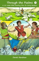 Through the Psalms: A 52-Week Bible Reading Plan for Early Readers (Through the Bible Children's Devotionals) B088BHTVWZ Book Cover