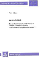 Verkehrte Welt: Zur Schriftstellerischen Und Denkerischen Methode Grimmelshausens Im «Abentheurlichen Simplicissimus Teutsch» 3631447744 Book Cover