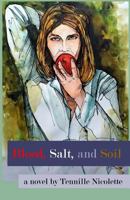 Blood, Salt, and Soil 0692973524 Book Cover