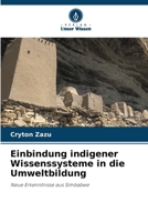 Einbindung indigener Wissenssysteme in die Umweltbildung (German Edition) 6203222984 Book Cover