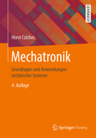 Mechatronik: Grundlagen und Anwendungen technischer Systeme (German Edition) 3658262931 Book Cover