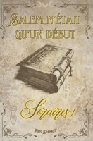 Salem n'était que le début.: Sorcières! (French Edition) B0FL118GSM Book Cover