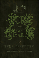 Popa Singer (CARAF Books: Caribbean and African Literature Translated from French) 0813951437 Book Cover