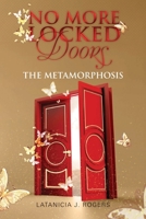No More Locked Doors: The Metamorphosis B0GM66V483 Book Cover