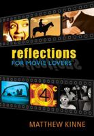 Reflections for Movie-Lovers 0899571468 Book Cover