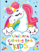 Unicorn Coloring Book for Kids: unicorn coloring book for kids & toddlers - activity books for preschooler 1727405552 Book Cover