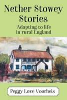 Nether Stowey Stories: Adapting to Life in Rural England 1977289320 Book Cover