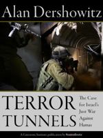 Terror Tunnels: The Case for Israel's Just War Against Hamas 0795344317 Book Cover