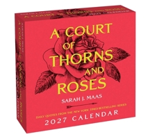 A Court of Thorns and Roses 2027 Day-to-Day Calendar B0GF9NV4Y6 Book Cover