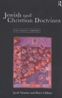 Jewish and Christian Doctrines: The Classics Compared 0415173299 Book Cover