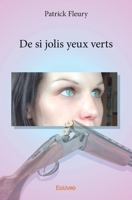 De si jolis yeux verts (French Edition) 2414101172 Book Cover