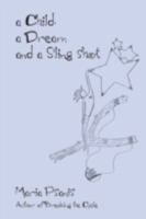 A Child, a Dream and a Sling-Shot 0595531768 Book Cover