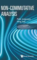 Non-Commutative Analysis 9813202114 Book Cover