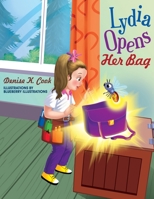 LYDIA OPENS HER BAG B09HG6KKCG Book Cover