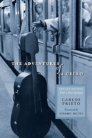 Las aventuras de un violonchelo. Historias y memorias 0292713223 Book Cover
