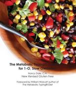 The Metabolic Typing Cookbook for 1-O, Slow Oxidation 0982738560 Book Cover