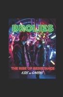 BROLIES: The Rise of Resistance B0G51M14FS Book Cover