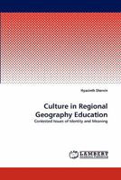 Culture in Regional Geography Education: Contested Issues of Identity and Meaning 384433131X Book Cover
