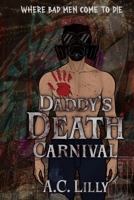Daddy's Death Carnival B0GTDNH7DV Book Cover